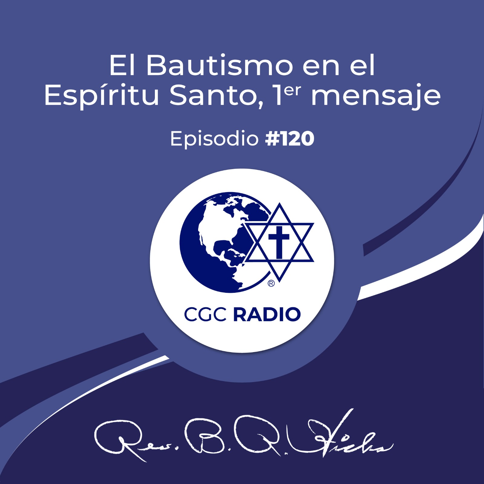 #120 El Bautismo en el Espíritu Santo 1er mensaje
